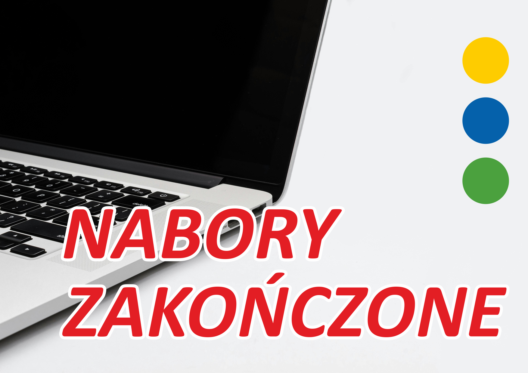 Zakończenie przyjmowania wniosków nr 571 048 i nr 571 051