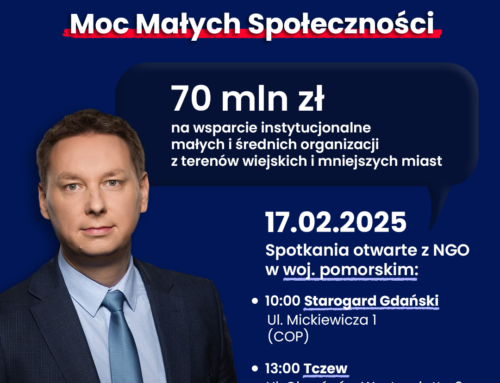 Spotknianie z Wiceministrem ds. Społeczeństwa Obywatelskiego 17.02 o 13:00 w Tczewie