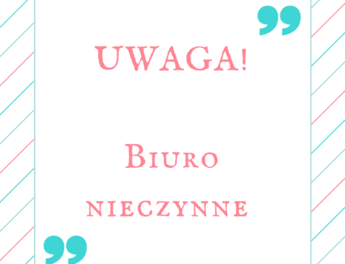 Uwaga! Biuro nieczynne